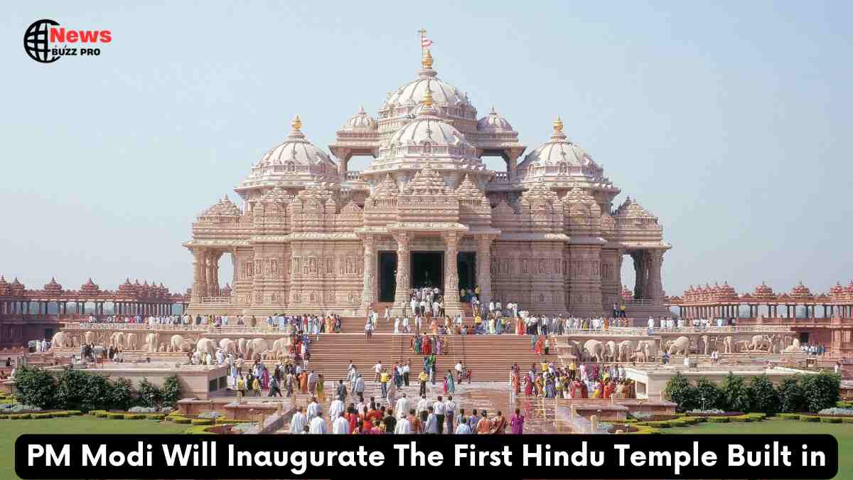 PM Modi Will Inaugurate The First Hindu Temple Built in Abu Dhabi on 14 February 2024.